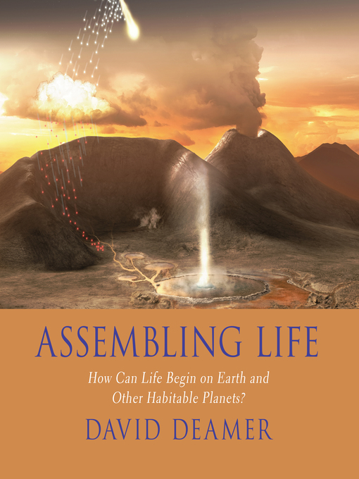 Title details for Assembling Life by David Deamer - Wait list